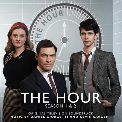 The Hour. Season 1 & 2 (Colonna sonora) - CD Audio di Daniel Giorgetti,Kevin Sargent