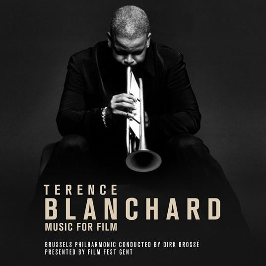 Music for Film (Colonna Sonora) - CD Audio di Terence Blanchard,Brussels Philharmonic