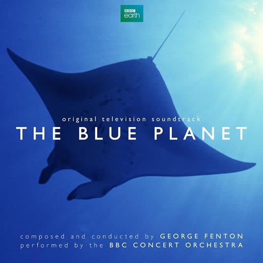 The Blue Planet (Colonna sonora) - CD Audio