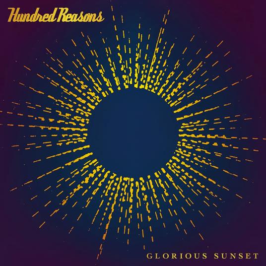 Glorious Sunset - Vinile LP di Hundred Reasons