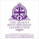 The Queen's 90th Birthday Celebration - CD Audio di National Symphony Orchestra,Debbie Wiseman