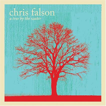 A Tree By The Water - CD Audio di Chris Falson
