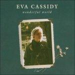 Wonderful World - CD Audio di Eva Cassidy