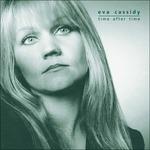 Time After Time - Vinile LP di Eva Cassidy