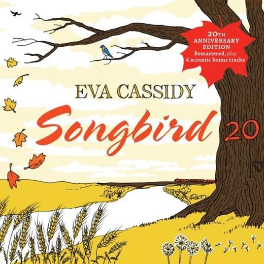 Songbird 20 - CD Audio di Eva Cassidy