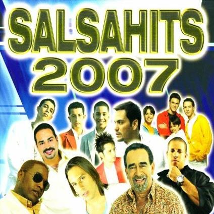 Salsahits 2007 - CD Audio