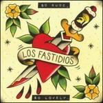 So Rude, So Lovely Ep - CD Audio di Los Fastidios