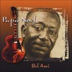 Bel ami - CD Audio di Papa Noel