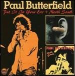 Put it in Your Ear - North South (Remastered Edition + Bonus Tracks) - CD Audio di Paul Butterfield