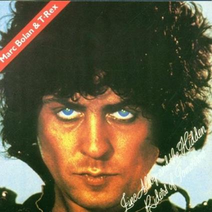 Zinc Alloy and the Hidden Riders of Tomorrow - CD Audio di Marc Bolan,T. Rex