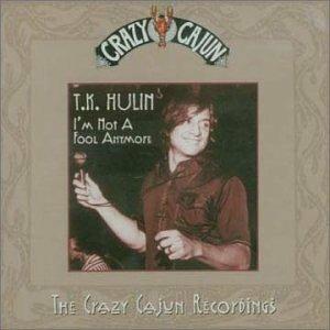 I'm Not a Fool Anymore - CD Audio di TK Hulin