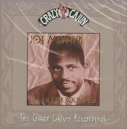 I'm an After Hour Man - CD Audio di Joe Medwick