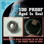 Somebody's Been - 100 Proof Aged in Soul - CD Audio di 100 Proof