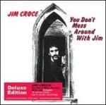 You Don't Mess Around with Jim