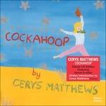 Cockahoop (Digipack) - CD Audio di Cerys Matthews