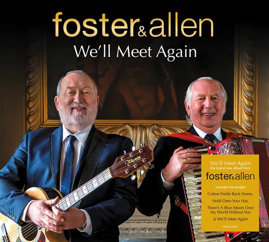 We'll Meet Again - CD Audio di Foster and Allen