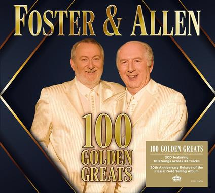 100 Golden Greats - CD Audio di Foster & Allen