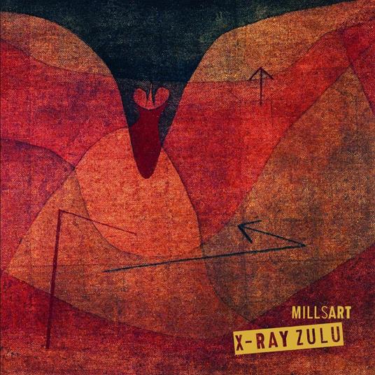 X-Ray Zulu - Vinile LP di Millsart