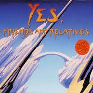 Friends And Relatives - CD Audio di Yes