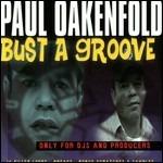 Bust a Groove - CD Audio di Paul Oakenfold