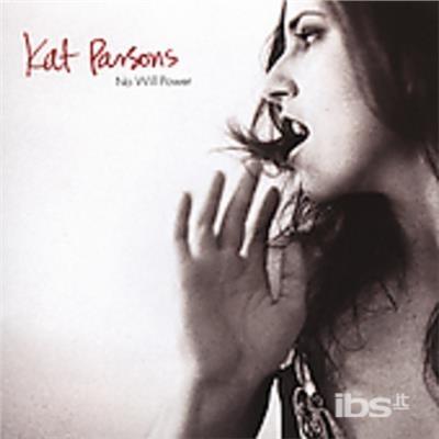No Will Power - CD Audio di Kat Parsons