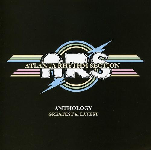 Anthology: Greatest & Latest - CD Audio di Atlanta Rhythm Section