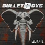 Elefante - Vinile LP di Bullet Boys,Bulletboys