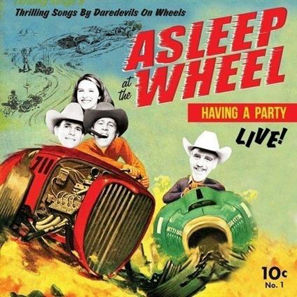 Havin' A Party Live - CD Audio di Asleep at the Wheel