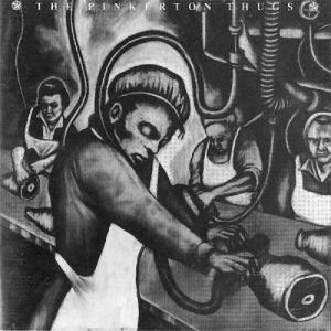 Pain and the Pinkerton... - CD Audio di Pinkerton Thugs