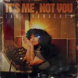 CD It's Me, Not You Jane Handcock
