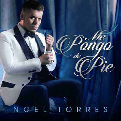 Me Pongo De Pie - CD Audio di Noel Torres