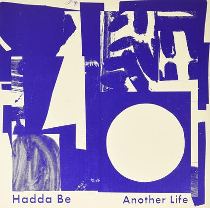 Another Life (Coloured Edition) - Vinile LP di Hadda Be