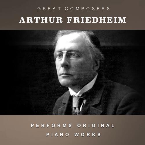 Condon Collection: Masters Of The Piano Roll - CD Audio di Arthur Friedheim