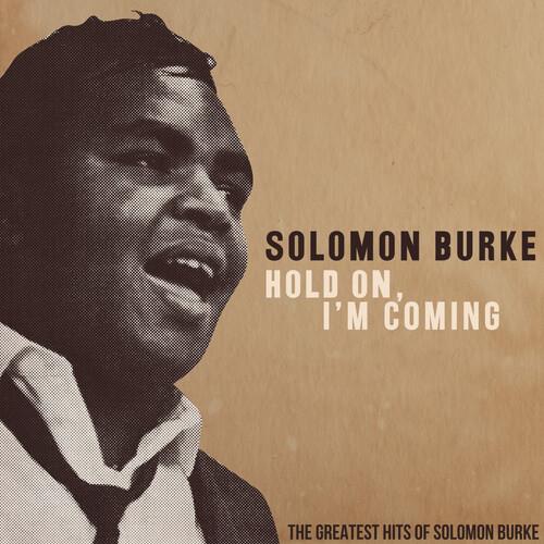 Hold On I'm Comin': Greatest Hits Of Solomon - CD Audio di Solomon Burke