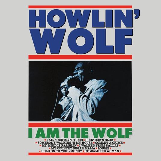 I Am The Wolf - CD Audio di Howlin' Wolf