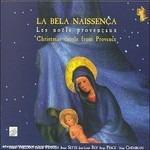 Brani Natalizi Provenzali Tradizionali - "la Bela Naissença" (Digipack) - CD Audio