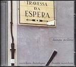 Travessa da Espera - CD Audio di Dancas Ocultas