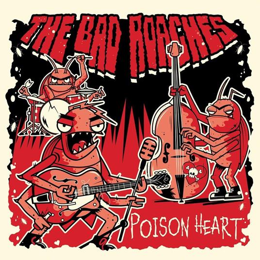 Poison Heart - CD Audio di Bad Roaches
