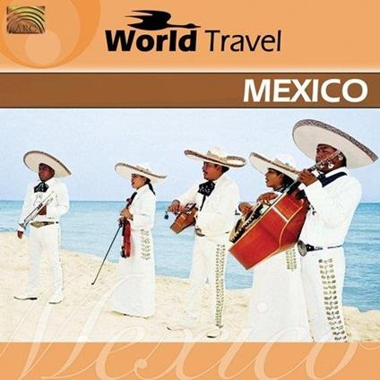 World Travel: Mexico - CD Audio