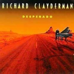 Desperado - CD Audio di Richard Clayderman