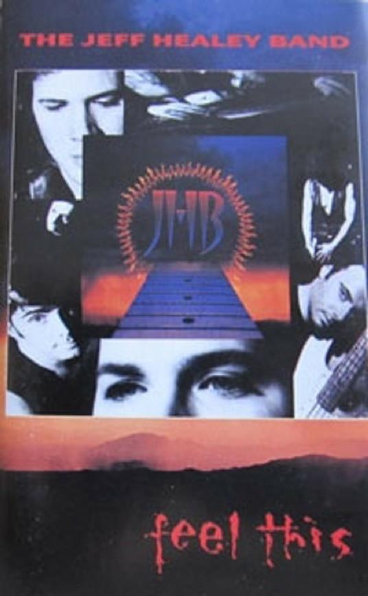 Feel This (Musicassetta) - Musicassetta di Jeff Healey (Band)