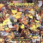 Brasiliando: A Festa Do Som...