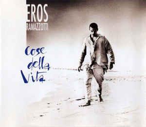 Cose Della Vita - CD Audio di Eros Ramazzotti
