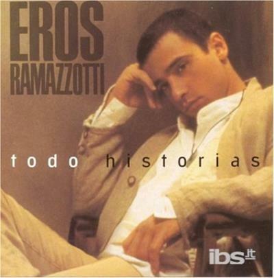 Todo Historias - CD Audio di Eros Ramazzotti