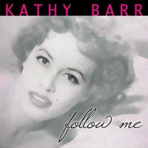 Follow me - CD Audio di Kathy Barr