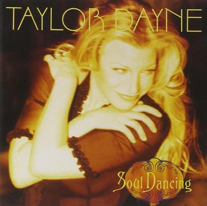 Soul Dancing - CD Audio di Taylor Dayne