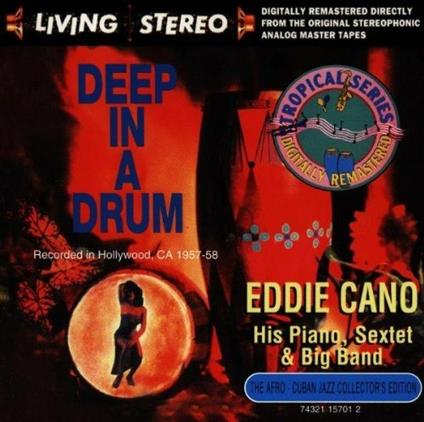 Deep in a drum - CD Audio di Eddie Cano