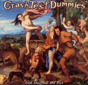 God Shuffled His Feet - CD Audio di Crash Test Dummies