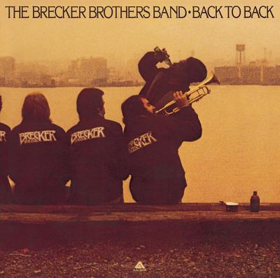 Back To Back - CD Audio di Brecker Brothers