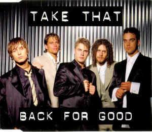 Back For Good - CD Audio Singolo di Take That